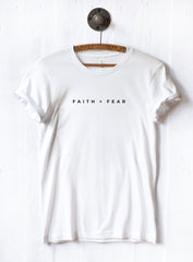 Faith Over Fear T-Shirt