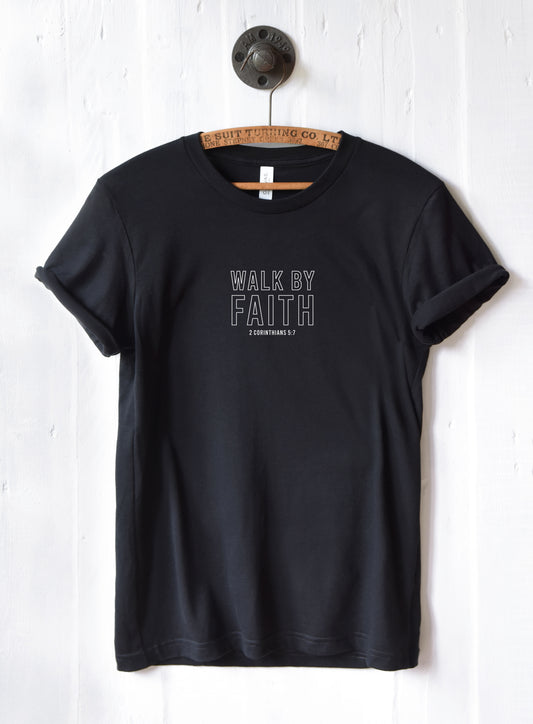 Walk By Faith T-Shirt