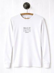 Walk By Faith Long Sleeve Tee
